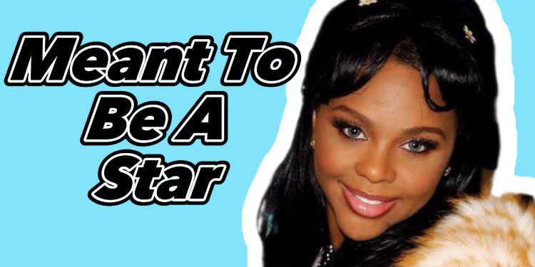 Meant To Be A Star