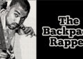 The Backpack Rapper: Will It become Extinct?